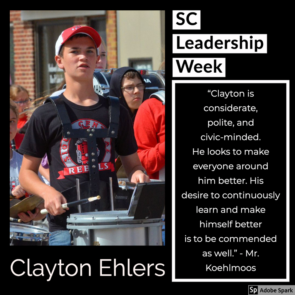 Clayton is considerate, polite, and civic-minded. He looks to make everyone around him better. His desire to continuously learn and make himself better is to be commended as well. - Mr. Koehlmoos